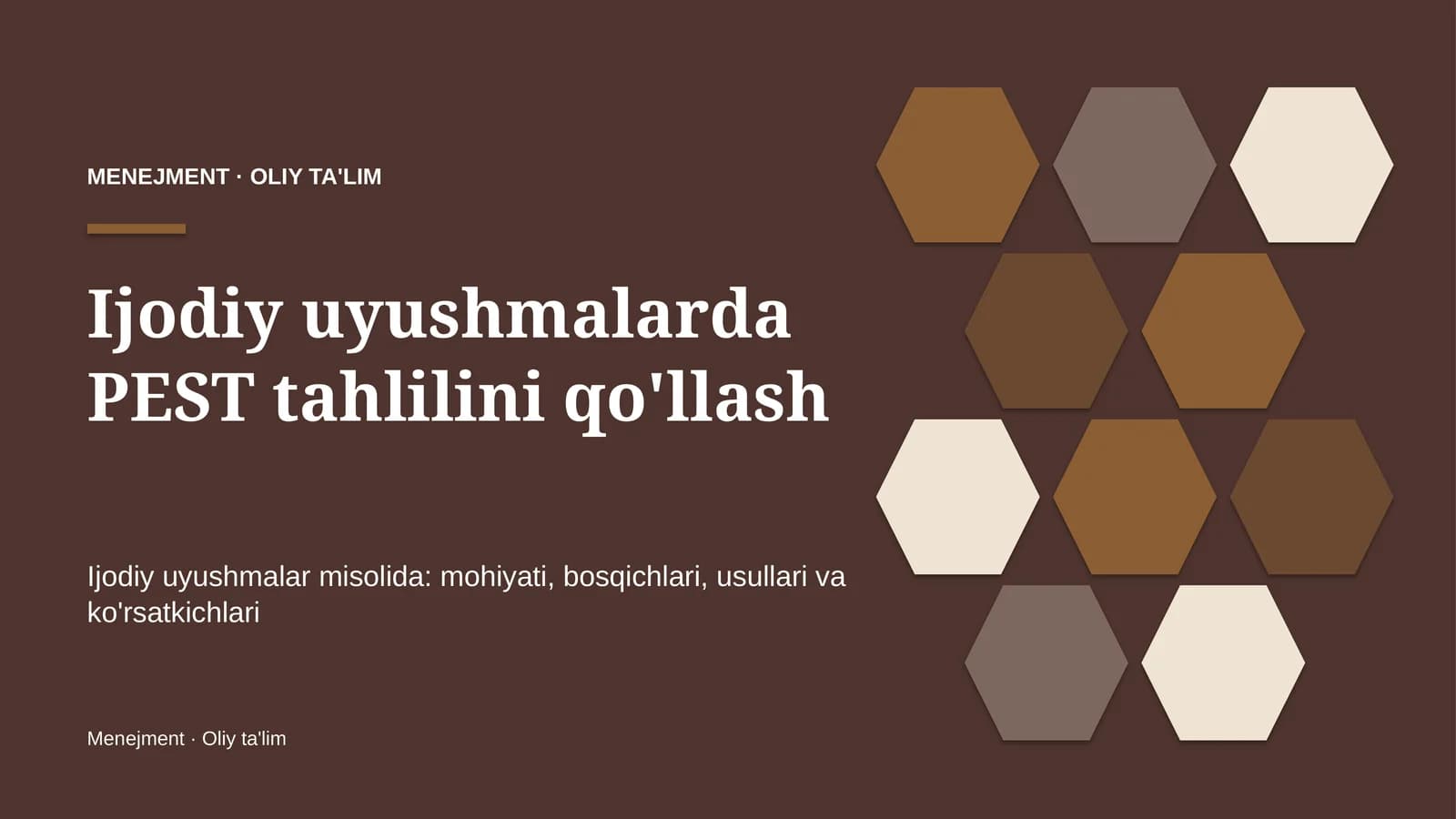Ijodiy uyushmalarda PEST tahlilini qo'llash