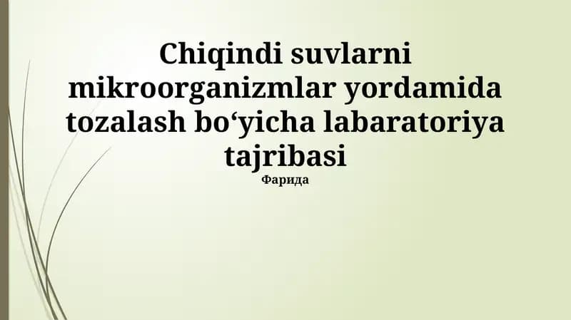 Chiqindi suvlarni mikroorganizmlar yordamida tozalash boʻyicha labaratoriya tajribasi