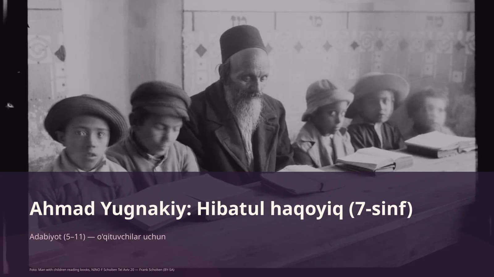Ahmad Yugnakiy: Hibatul haqoyiq (7-sinf)