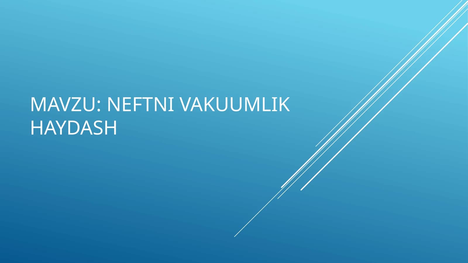 NEFTNI VAKUUMLIK HAYDASH