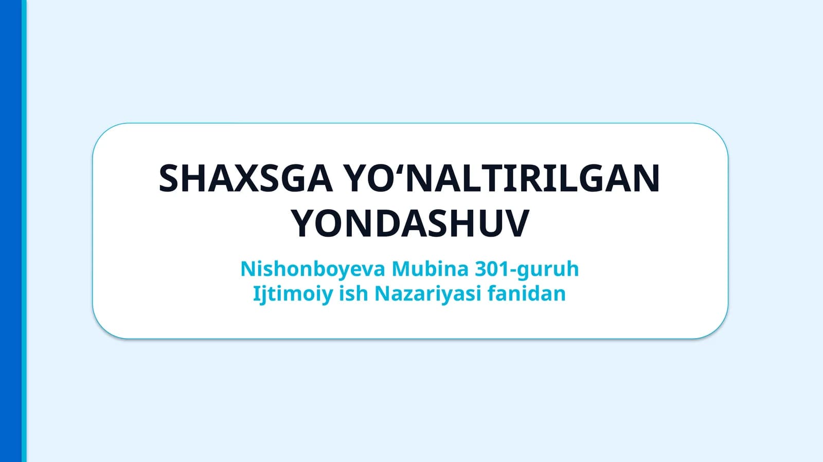 SHAXSGA YO'NALTIRILGAN YONDASHUV