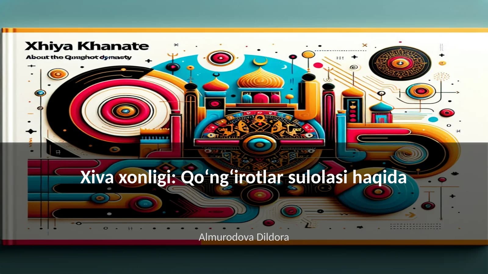 Qo‘ng‘irotlar sulolasi haqida
