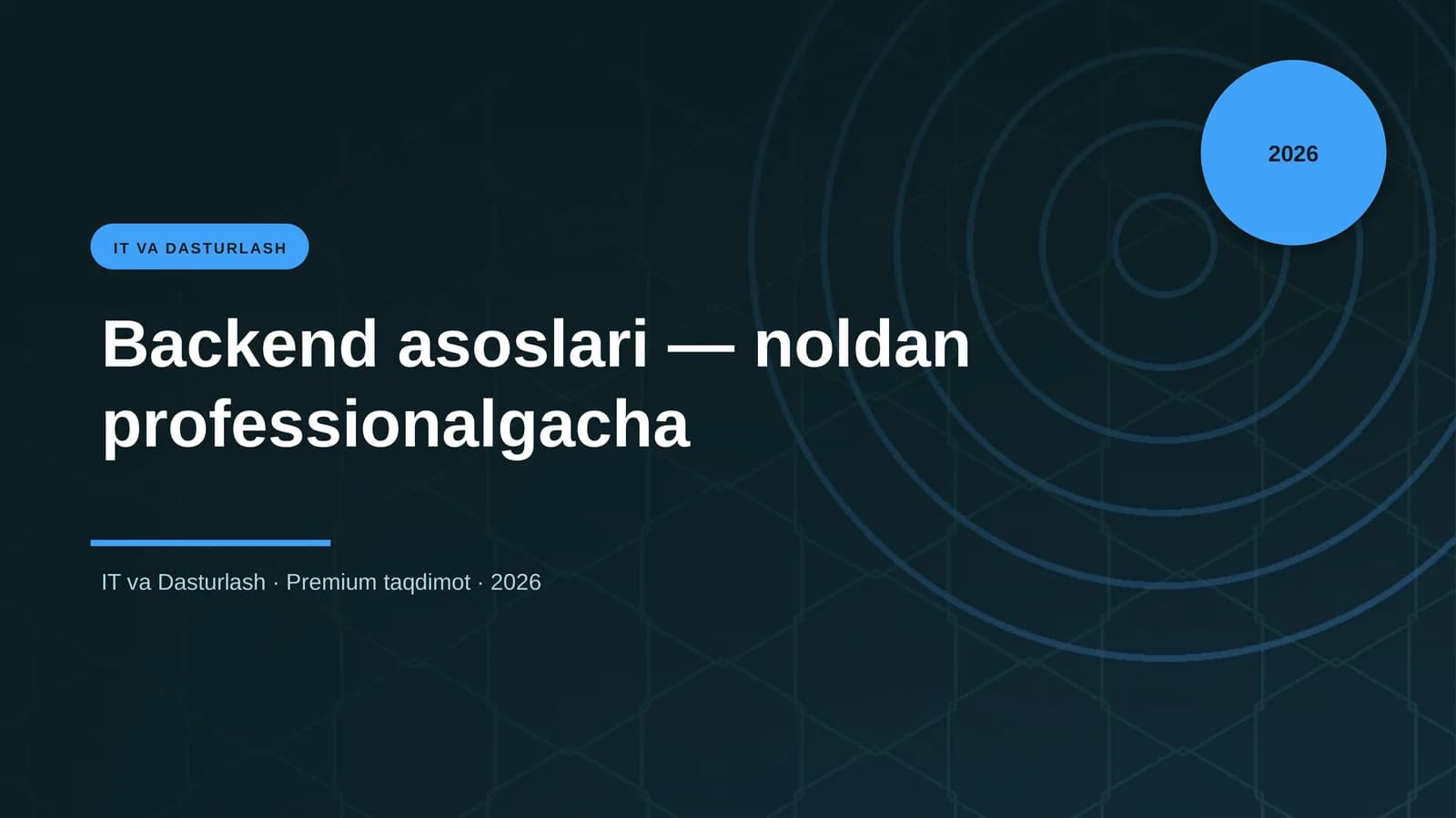 Backend asoslari — noldan professionalgacha