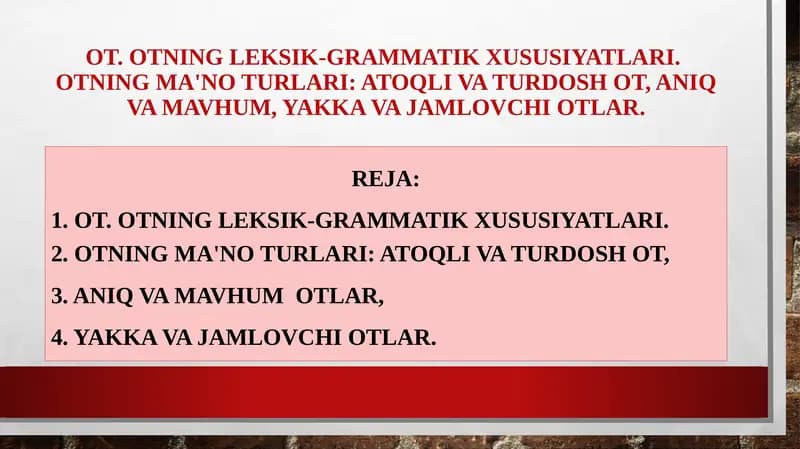 Otning leksik-grammatik xususiyatlari