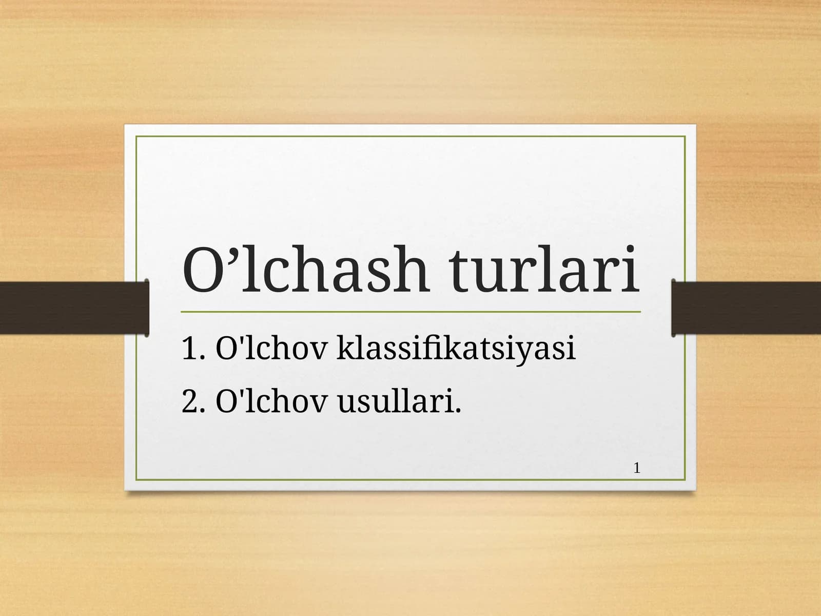 O’lchash turlari