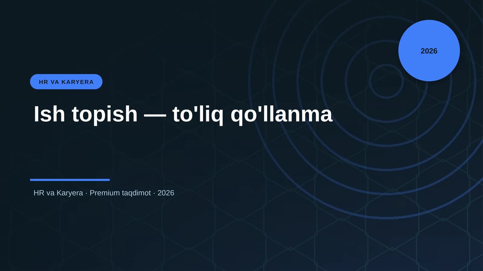 Ish topish — to'liq qo'llanma