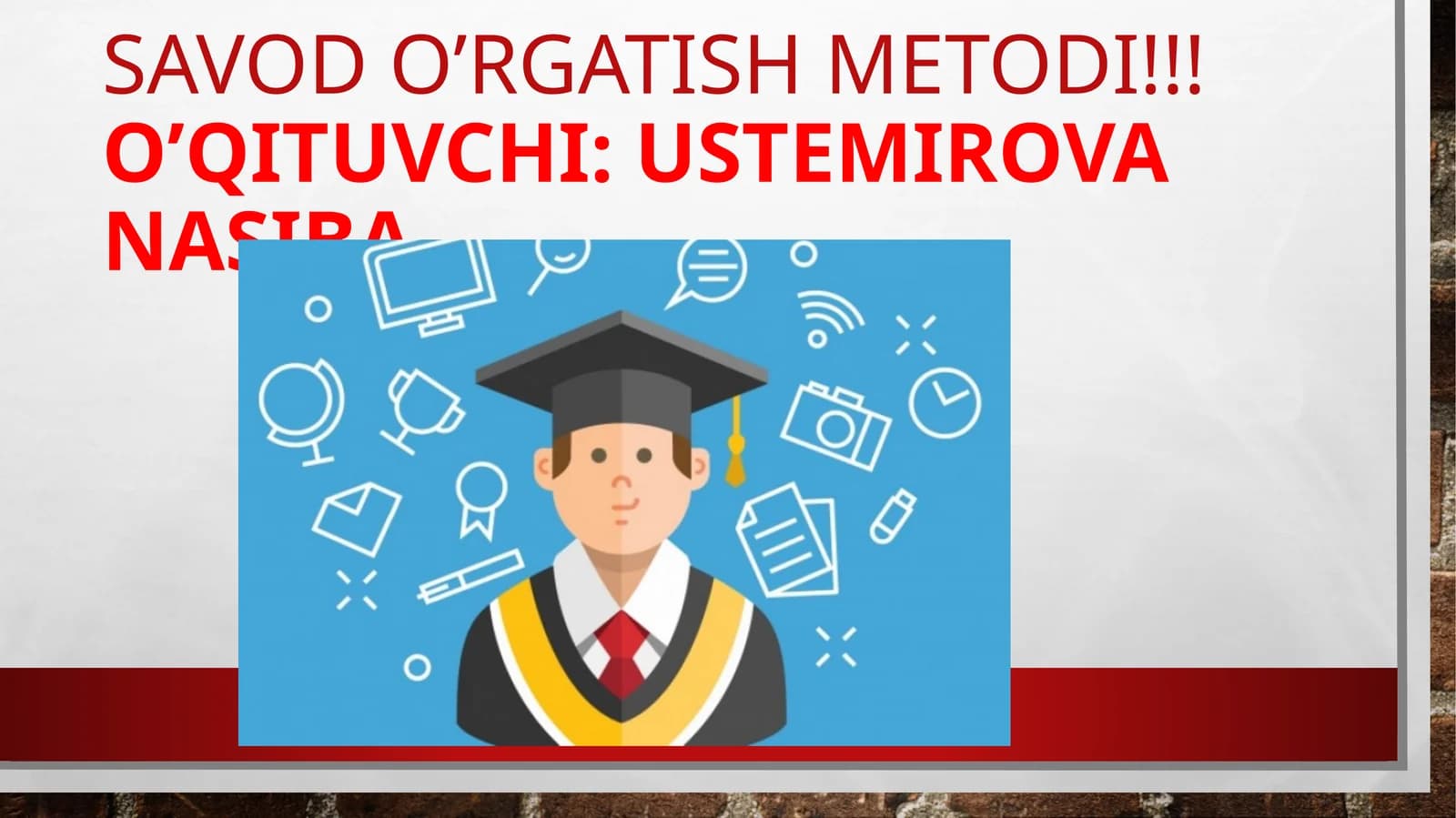 Savod  o’rgatish metodlari