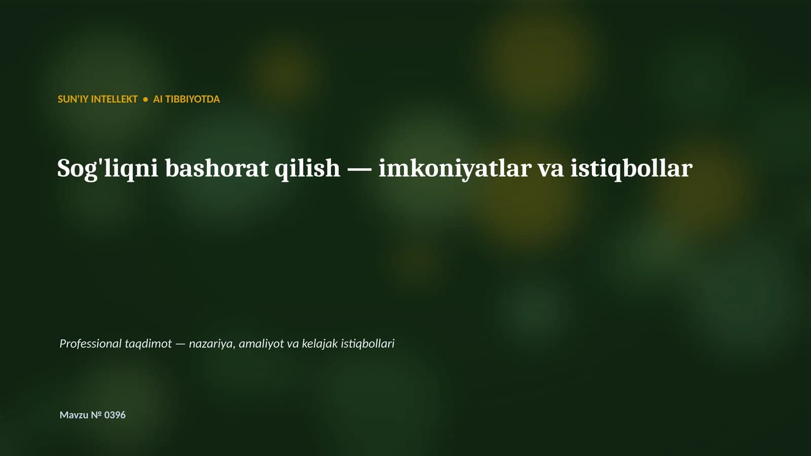SUN'IY INTELLEKT • AI TIBBIYOTDA