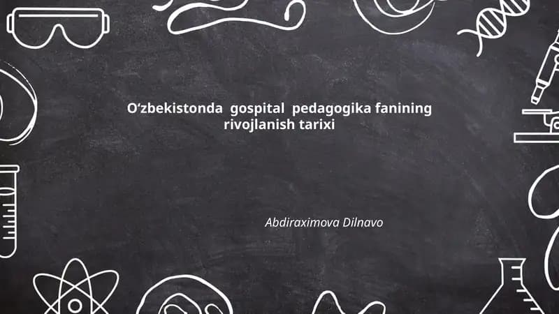 Gospital pedagogika fanining rivojlanish tarixi