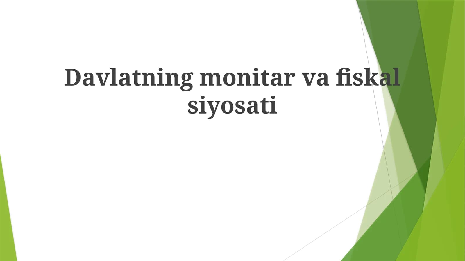 Davlatningmonitarvafiskalsiyosati