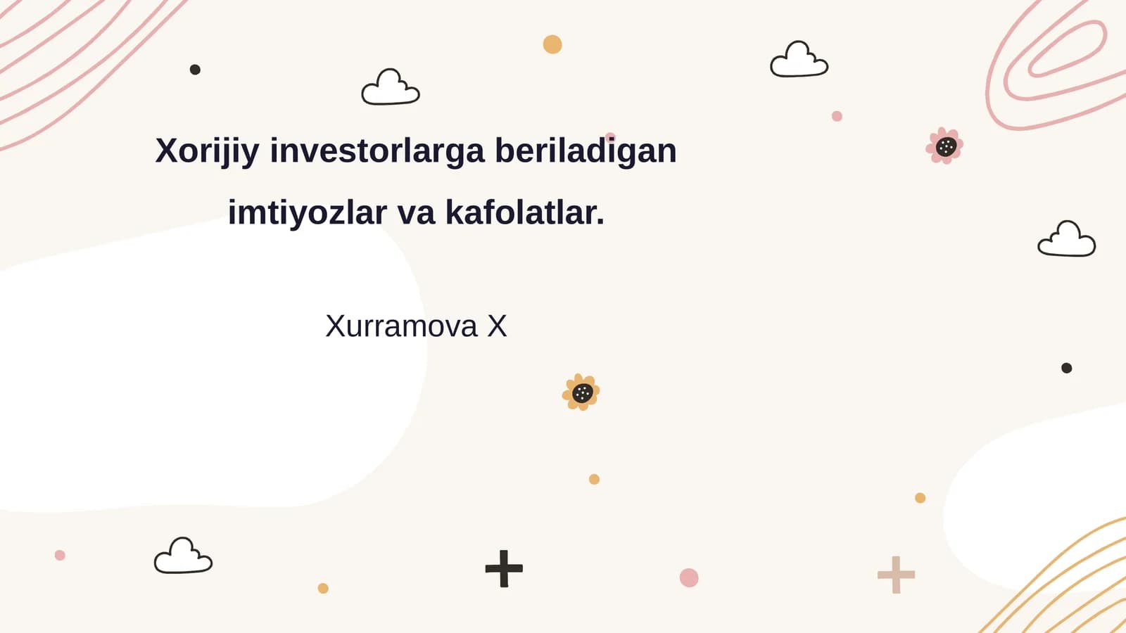 Xorijiy investorlarga beriladigan imtiyozlar va kafolatlar