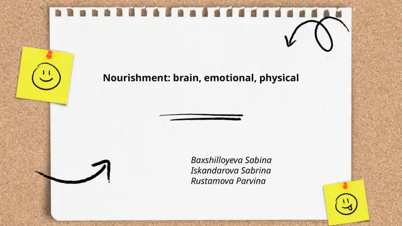 Nourishment: brain, emotional, physical