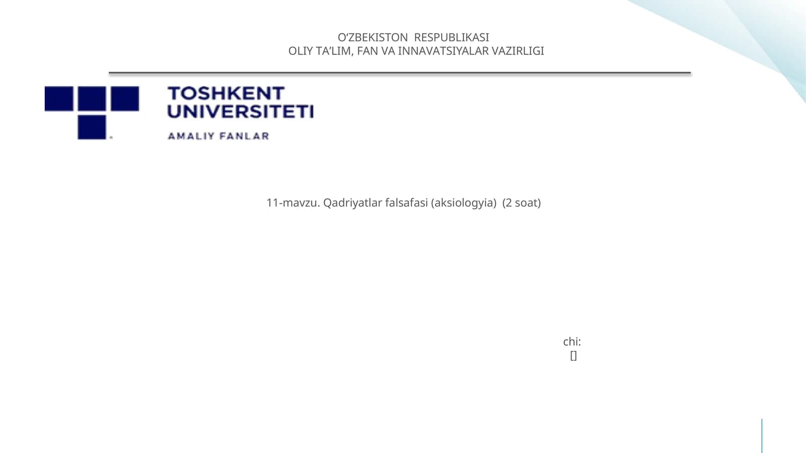 Qadriyatlar falsafasi (aksiologyia) (2 soat)