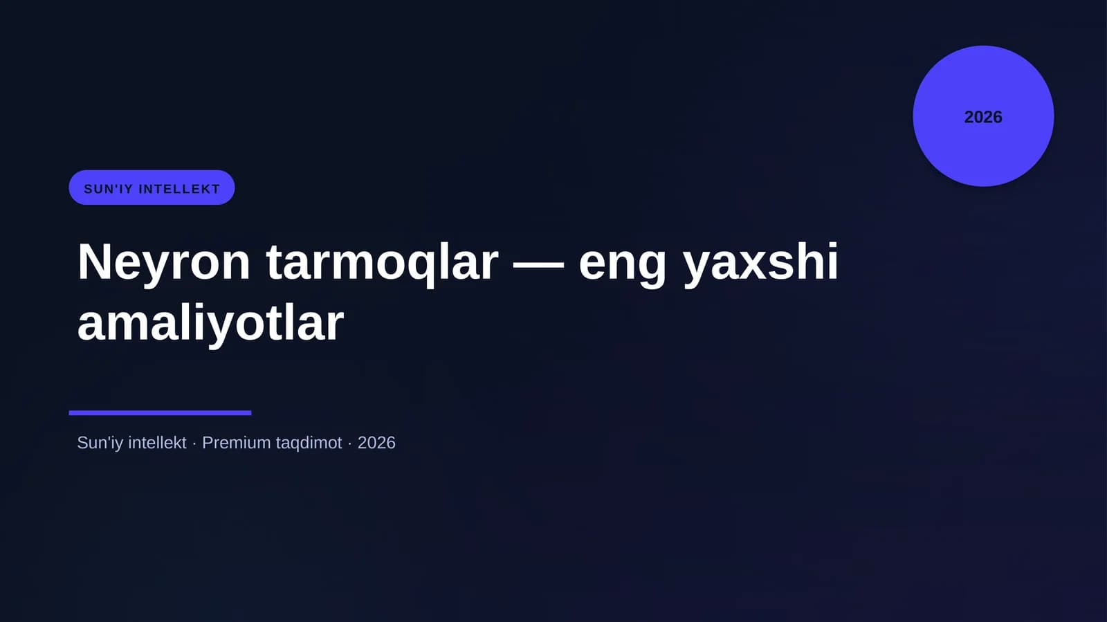 Neyron tarmoqlar — eng yaxshi amaliyotlar