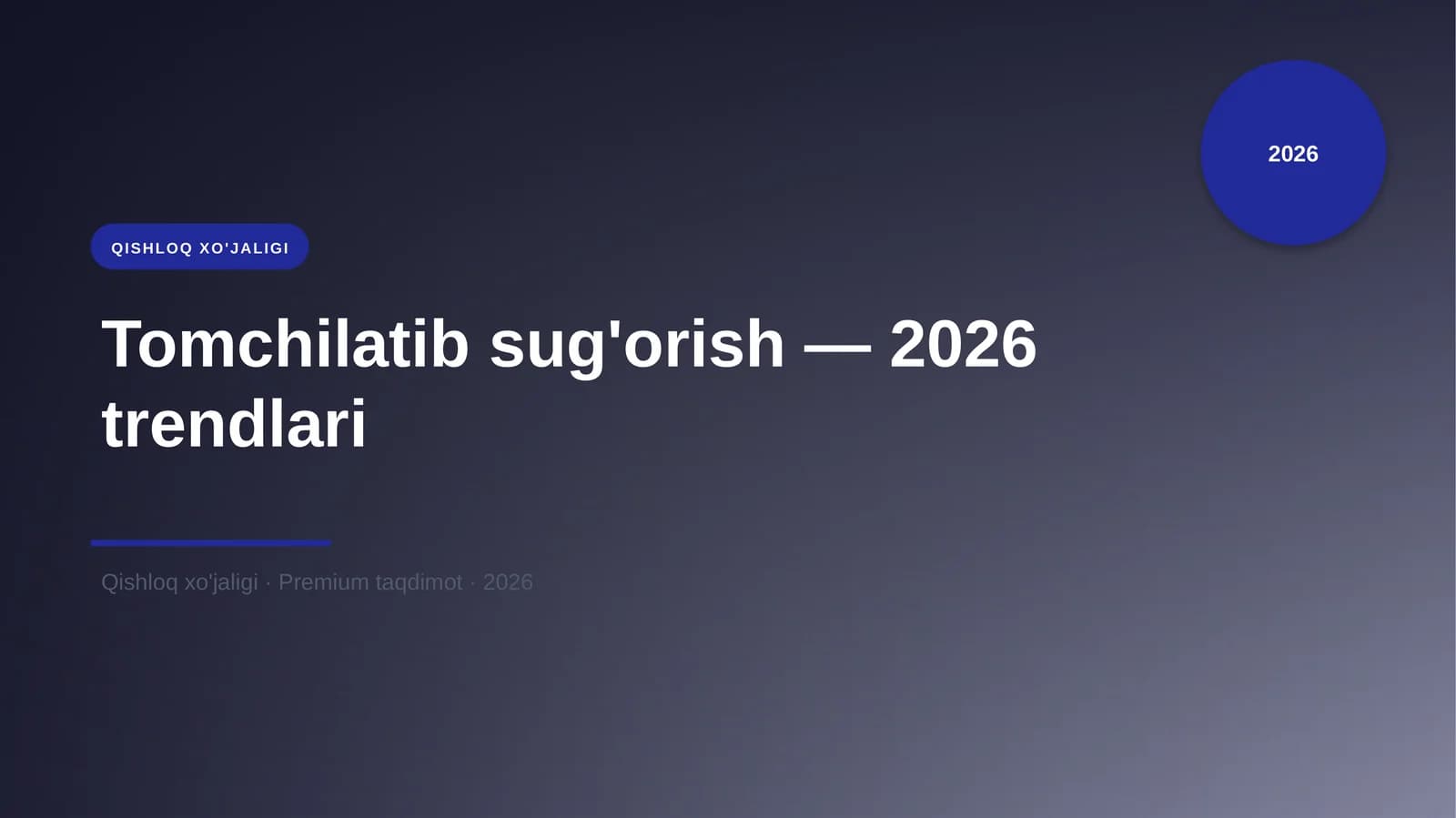 Tomchilatib sug'orish — 2026 trendlari