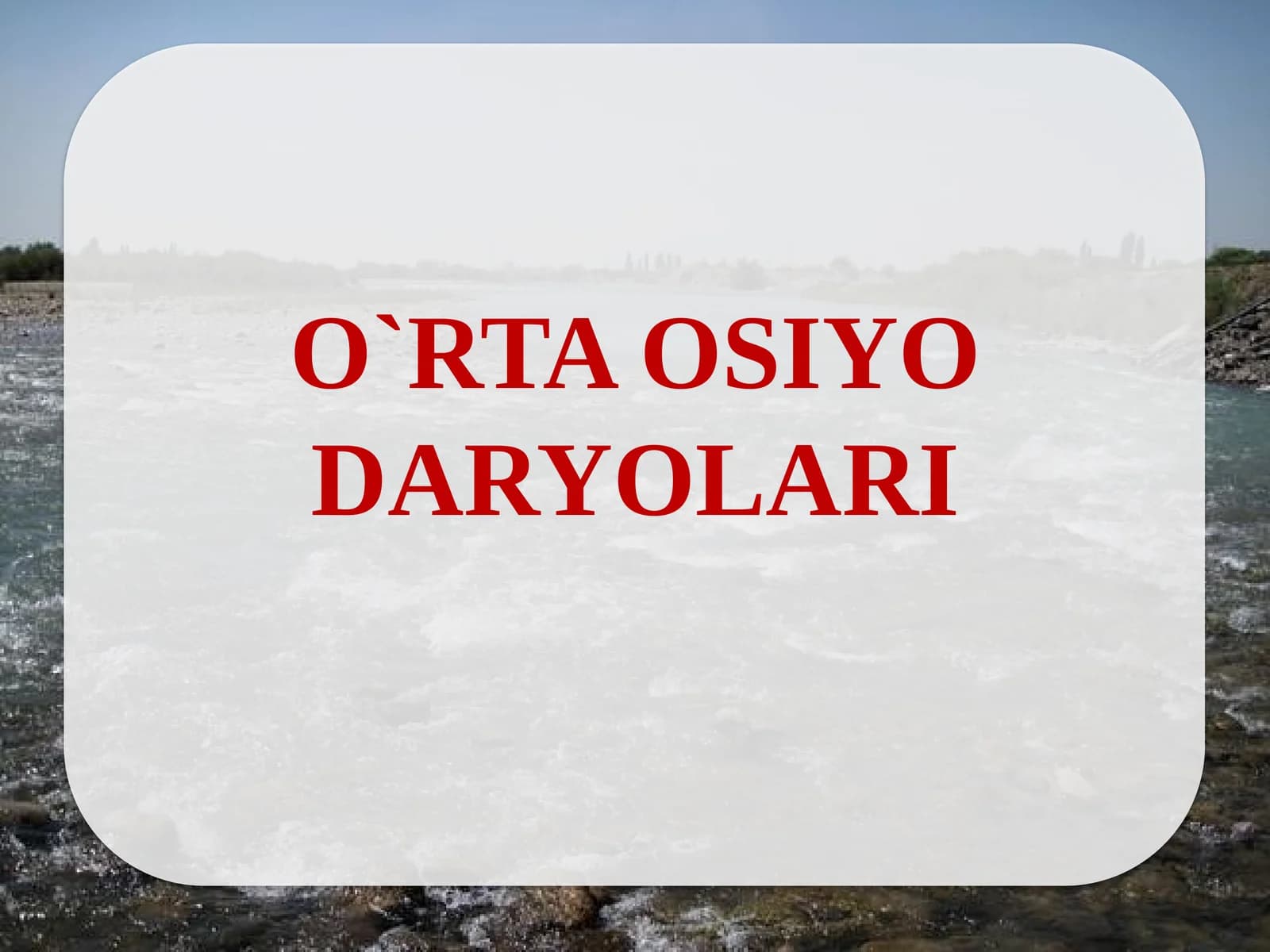 8-sinf.21-§ Daryolari.