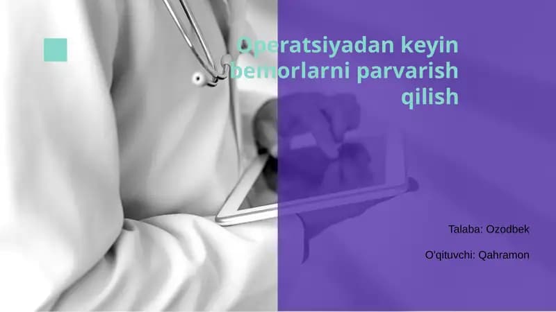 Operatsiyadan keyin bemorlarni parvarish qilish