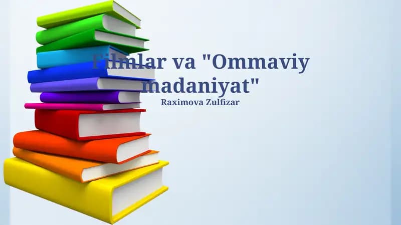Filmlar va "Ommaviy madaniyat"
