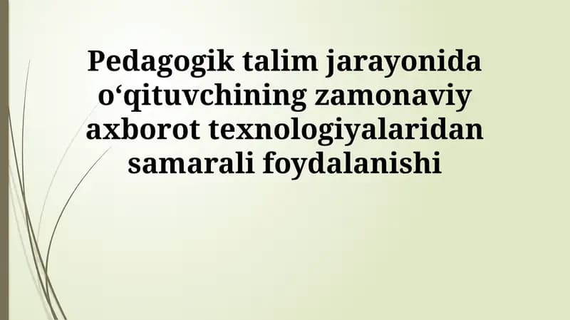 Zamonaviy axborot texnologiyalari turlari va ularning ta'limdagi o'rni
