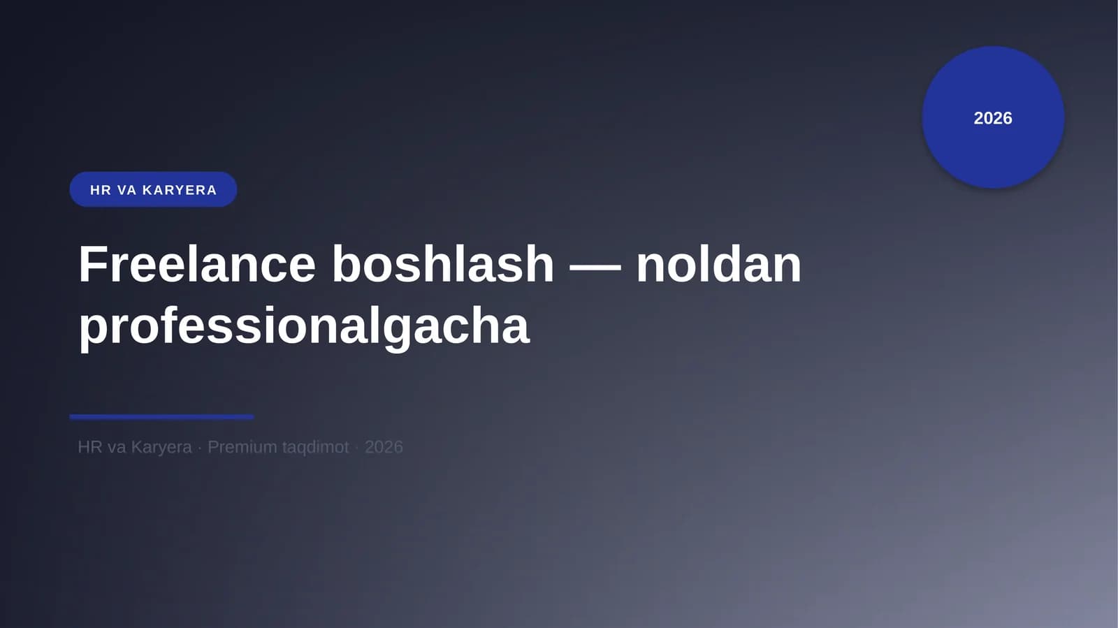 Freelance boshlash — noldan professionalgacha