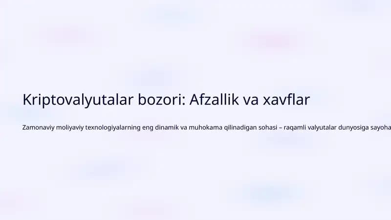 Kriptovalyutalar bozori: Afzallik va xavflar