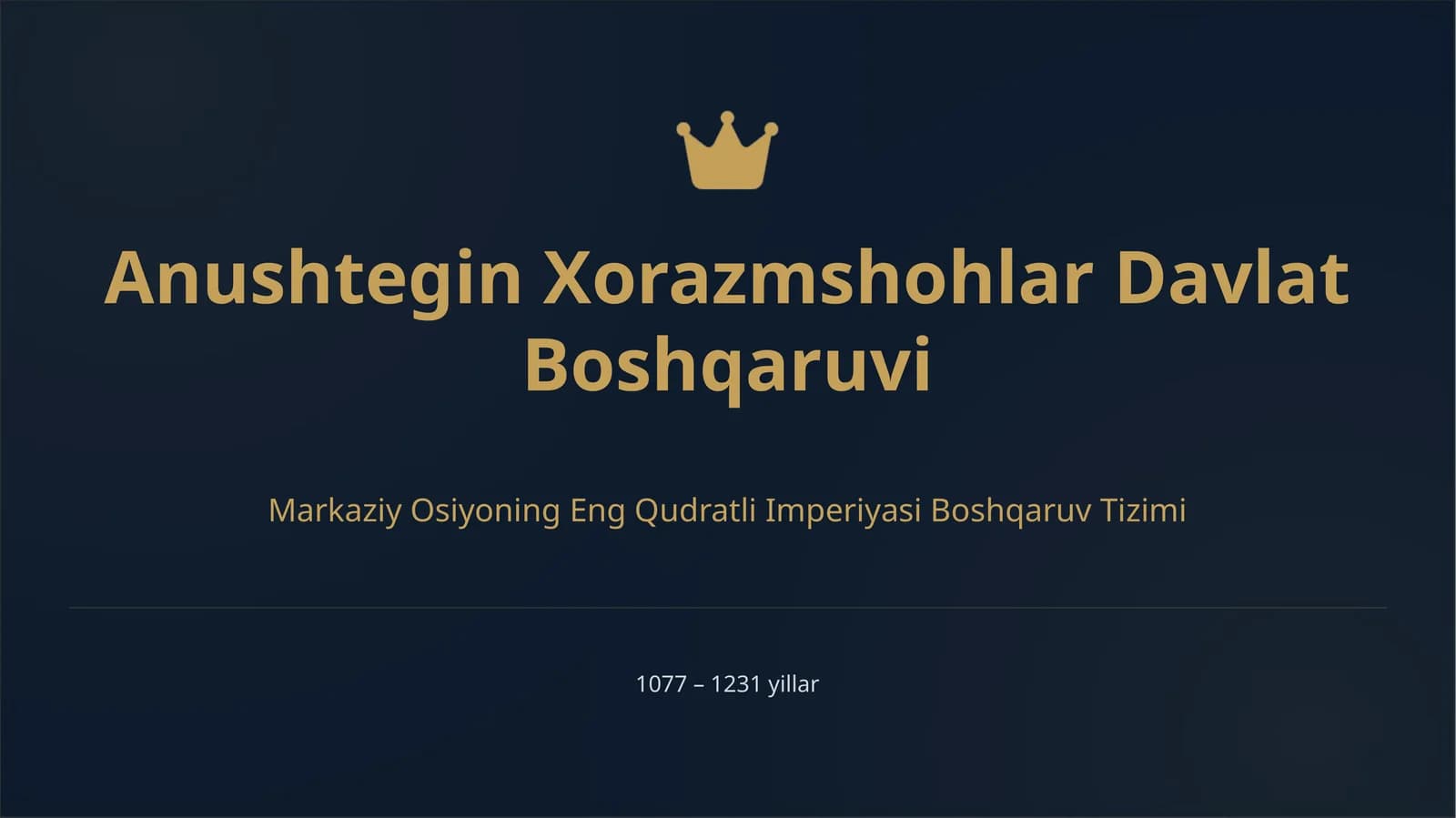 Anushtegin Xorazmshohlar Davlat Boshqaruvi