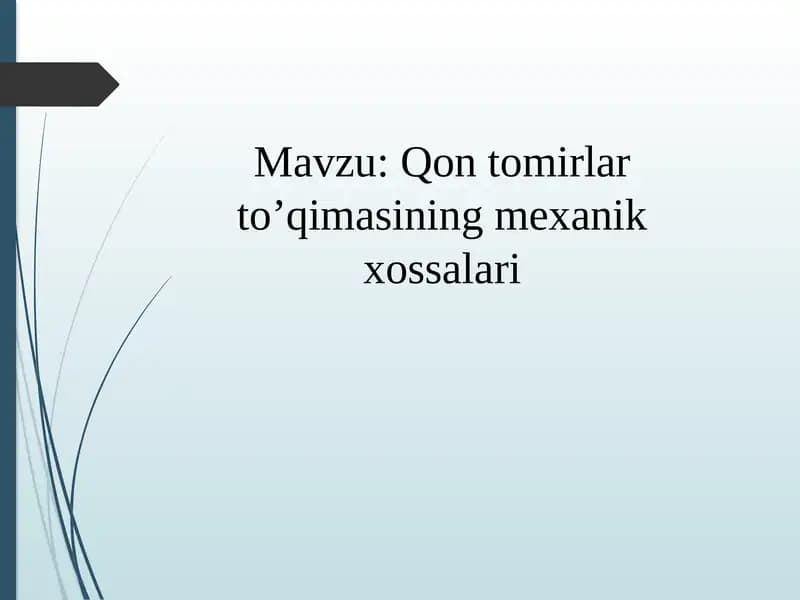 Qon tomirlar to'qimasining mexanik xossalari