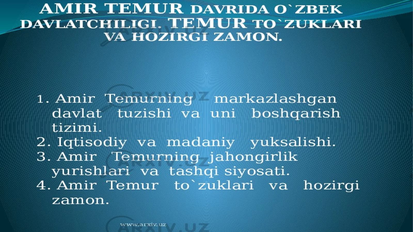 AMIR TEMUR DAVRIDA O'ZBEK DAVLATCHILIGI