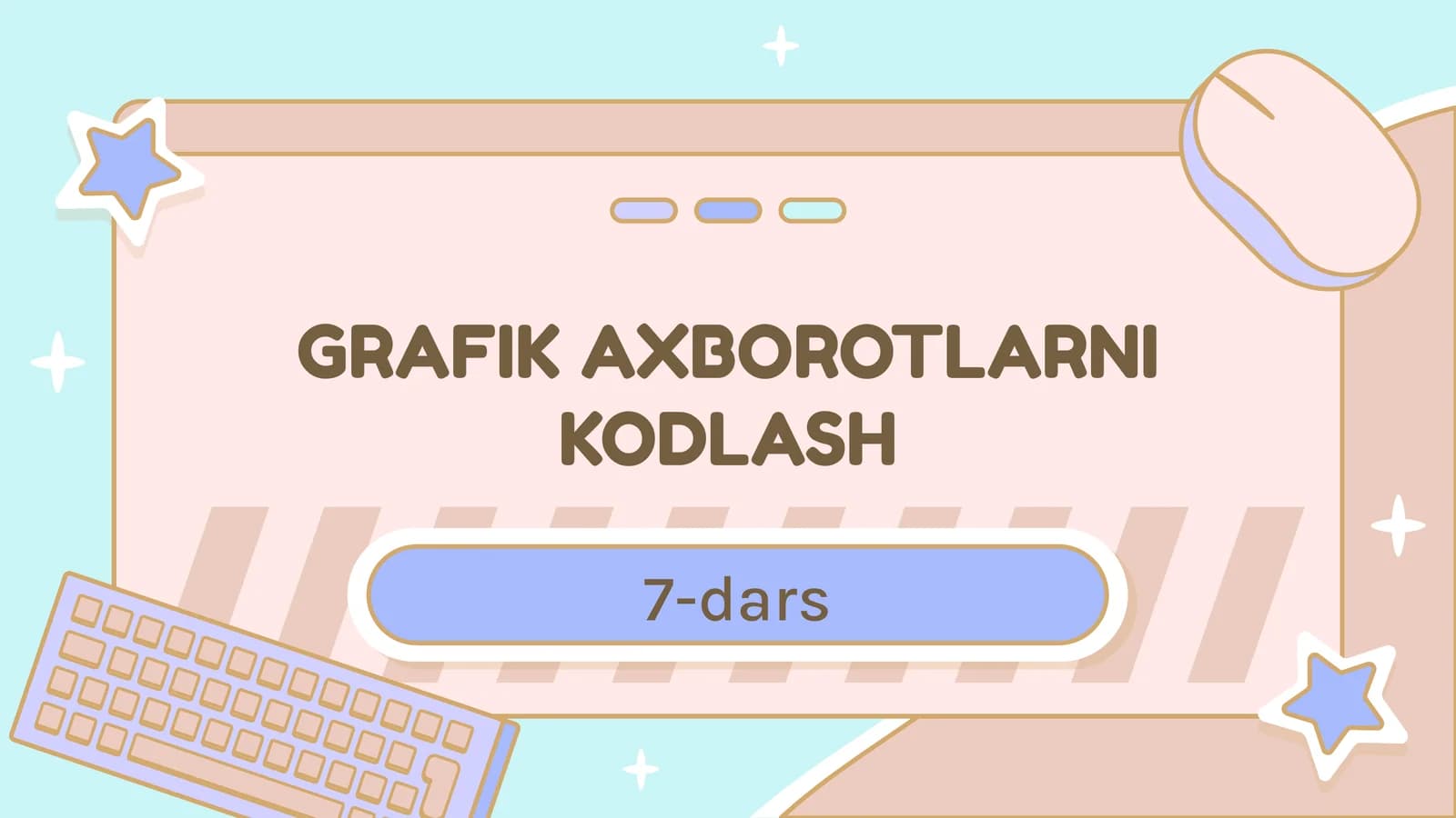 GRAFIK AXBOROTLARNI KODLASH