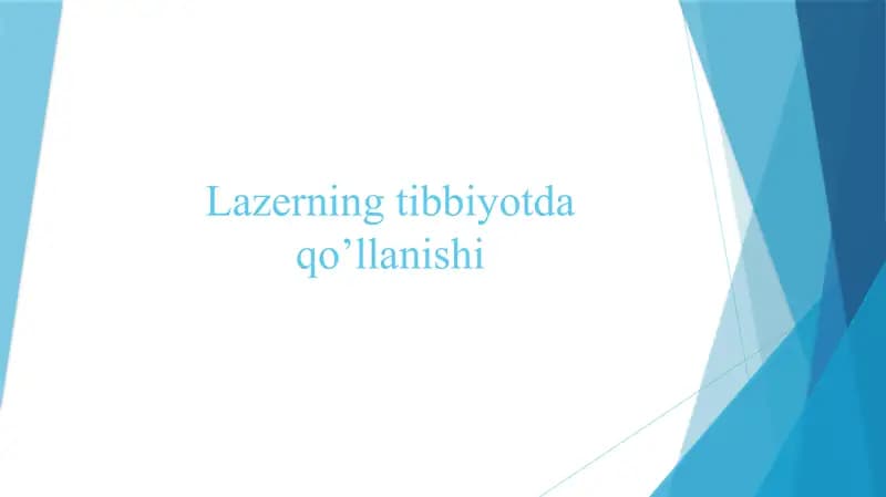Lazerning tibbiyotda qo’llanishi