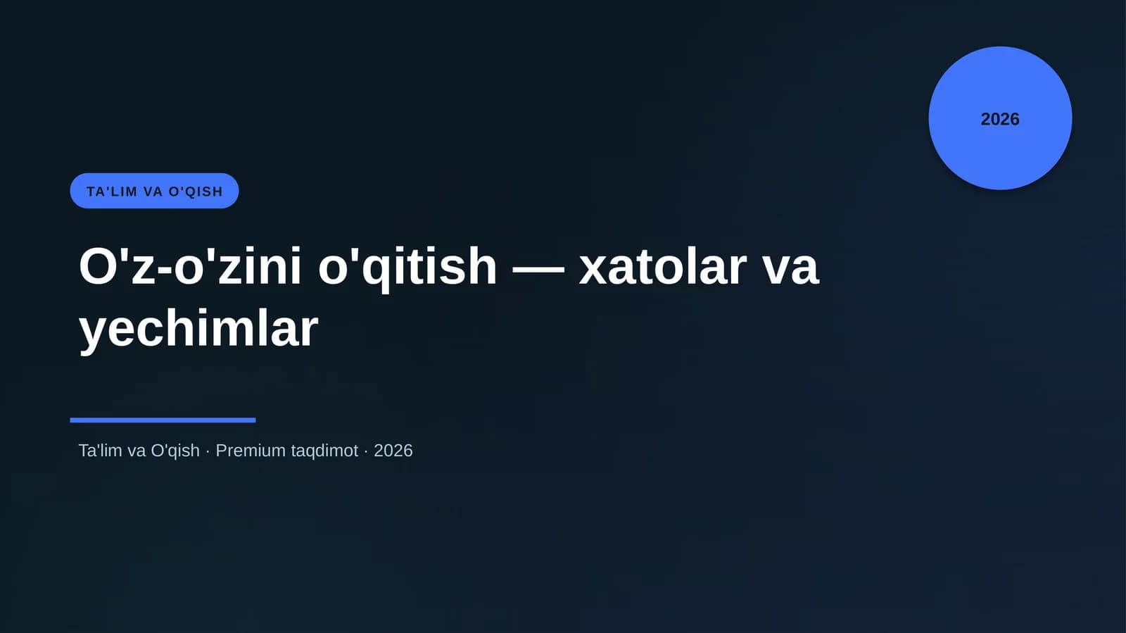 O'z-o'zini o'qitish — xatolar va yechimlar