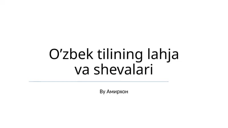O’zbek tilining lahja va shevalari