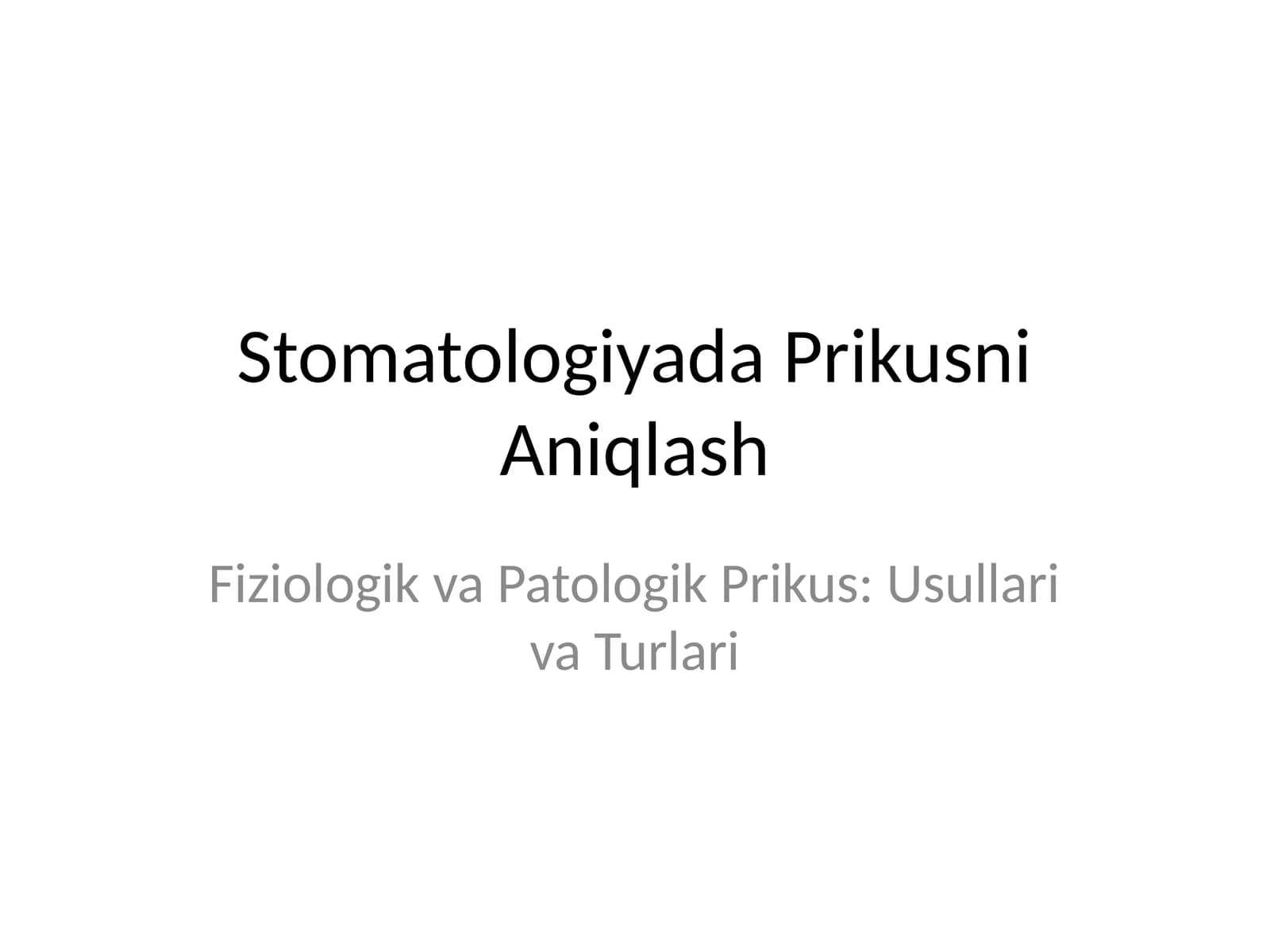 Stomatologiyada Prikusni Aniqlash
