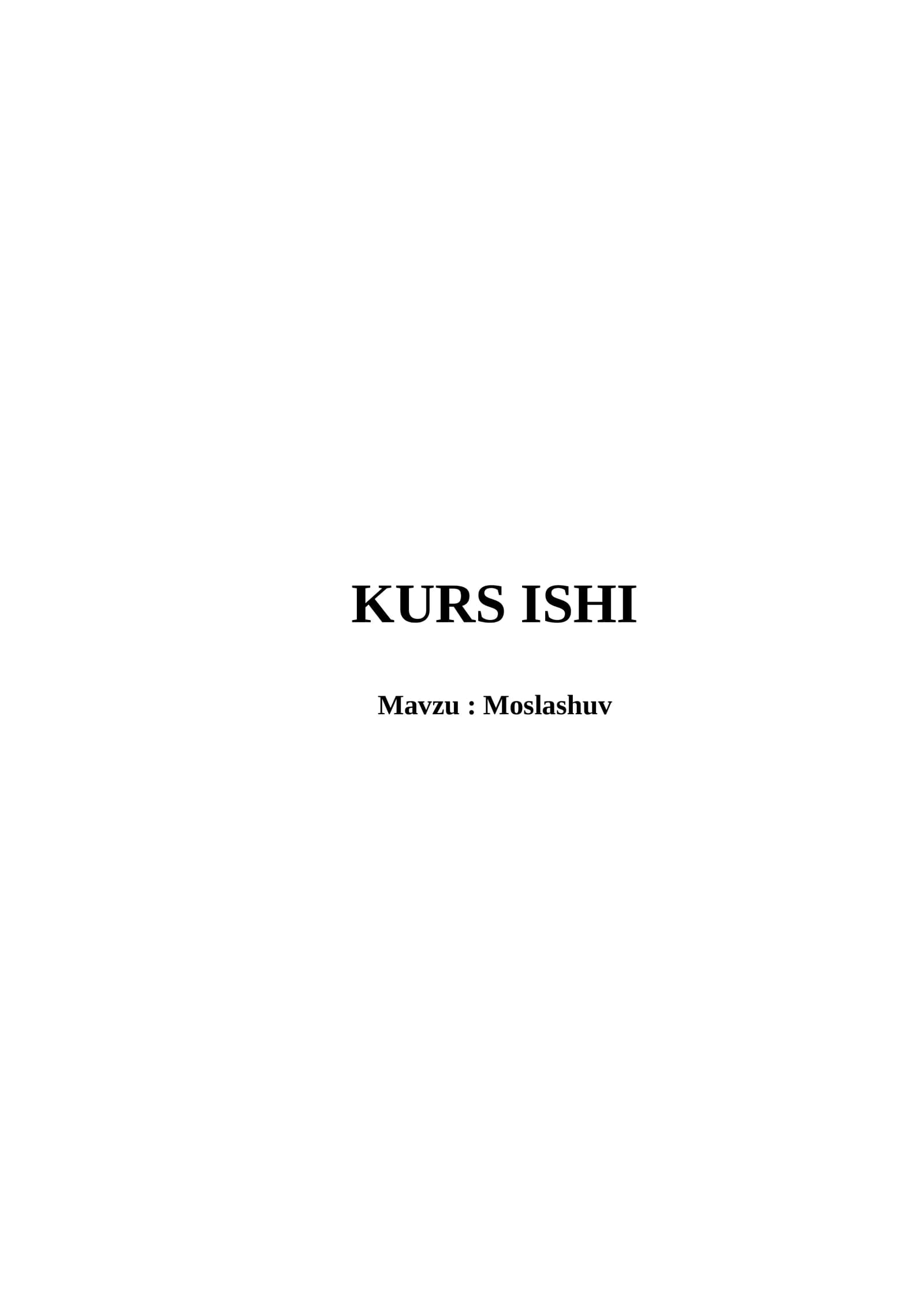 Moslashuv kurs ishi