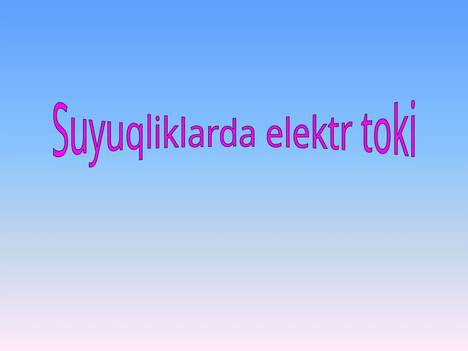 Suyuqliklarda elektr toki