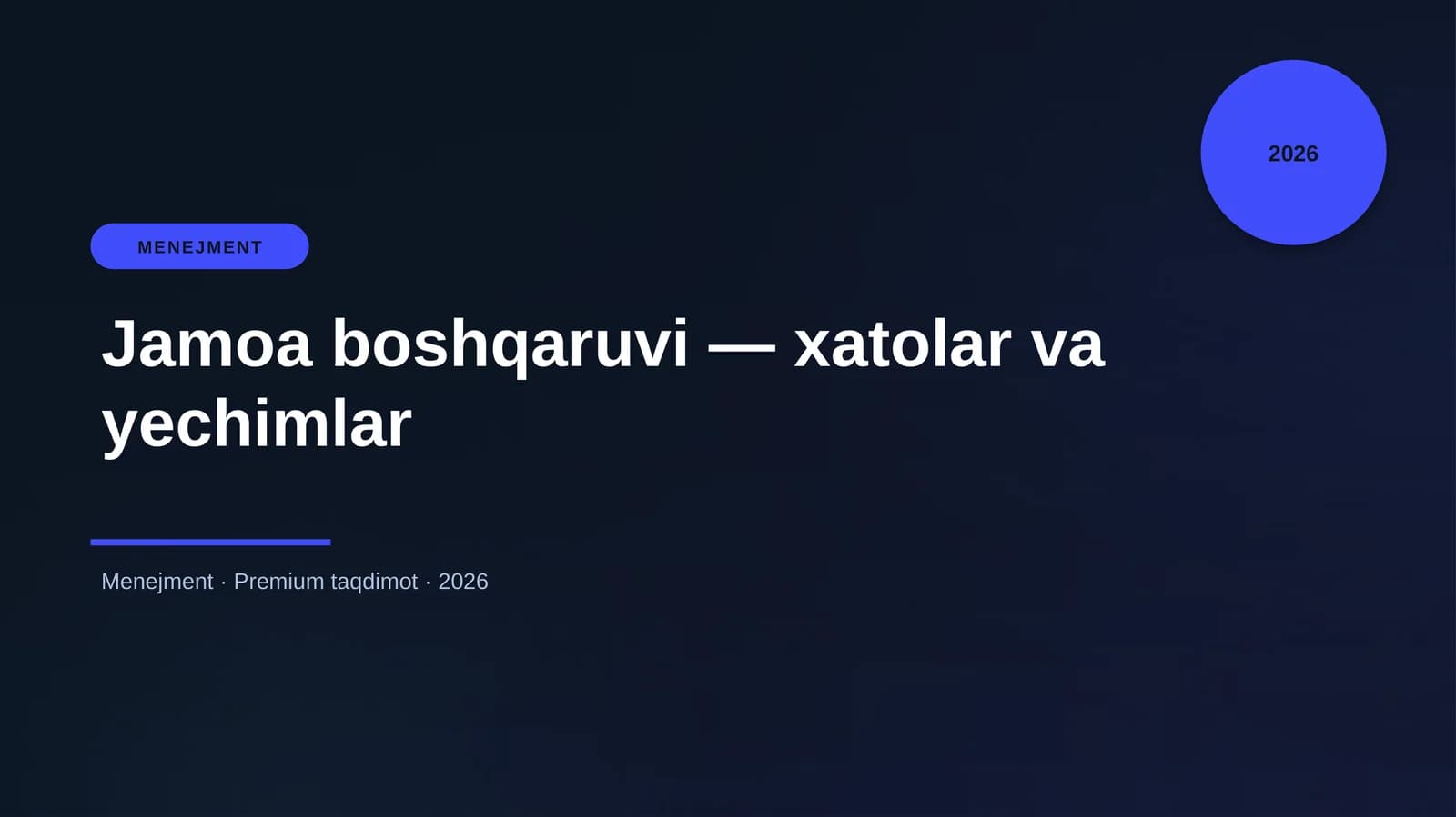 Mavzu: Jamoa boshqaruvi — xatolar va yechimlar