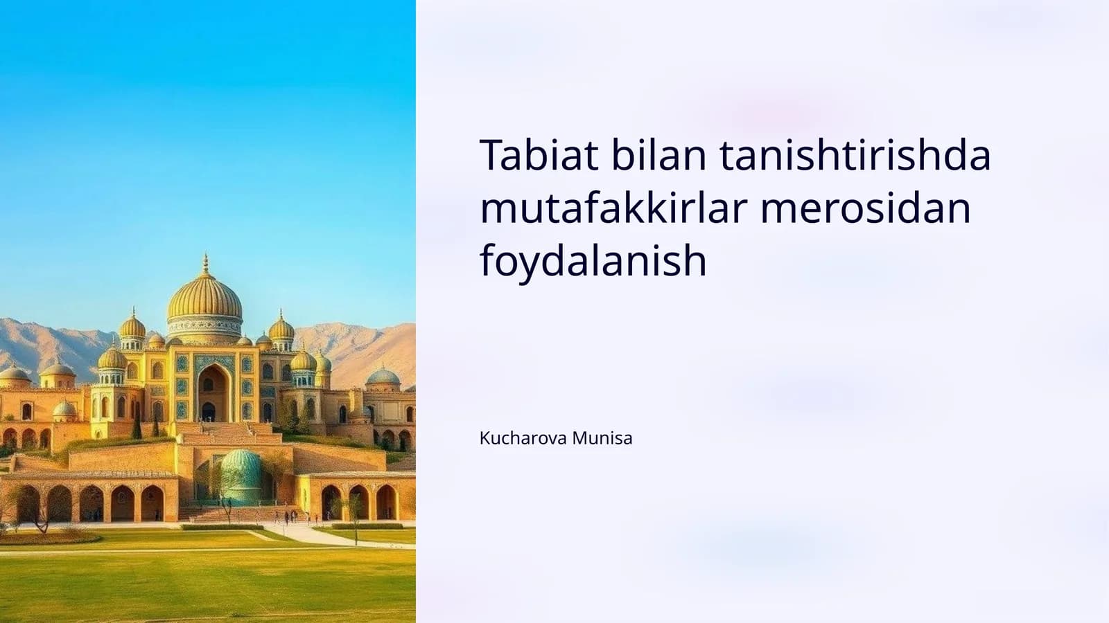 Tabiat bilan tanishtirishda mutafakkirlar merosidan foydalanish