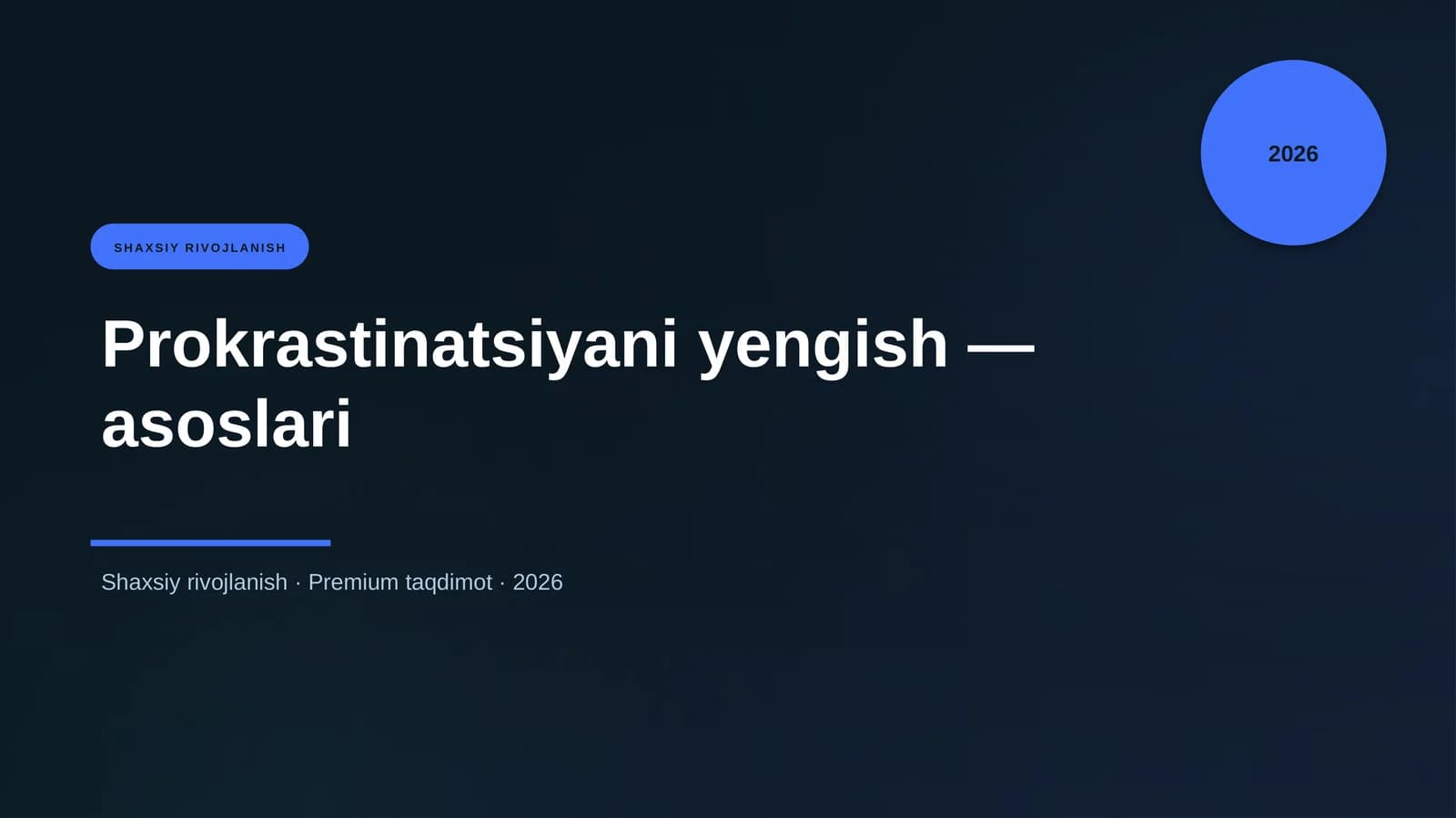 Prokrastinatsiyani yengish — asoslari