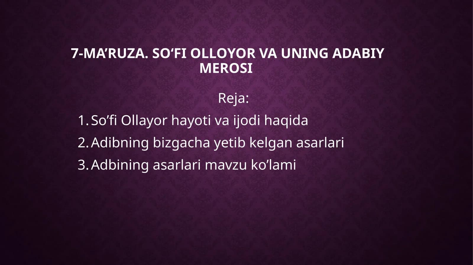 7-MA’RUZA.SO‘FI OLLOYOR VA UNING ADABIY MEROSI