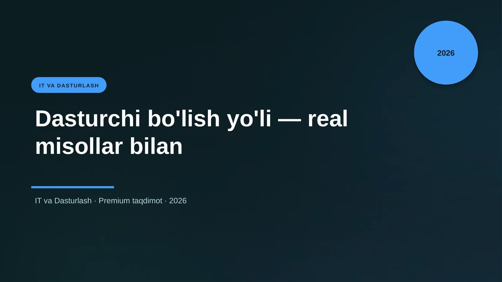 Dasturchi bo'lish yo'li — real misollar bilan