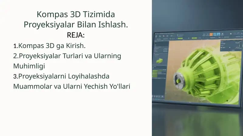 Kompas 3D Tizimida Proyeksiyalar Bilan Ishlash
