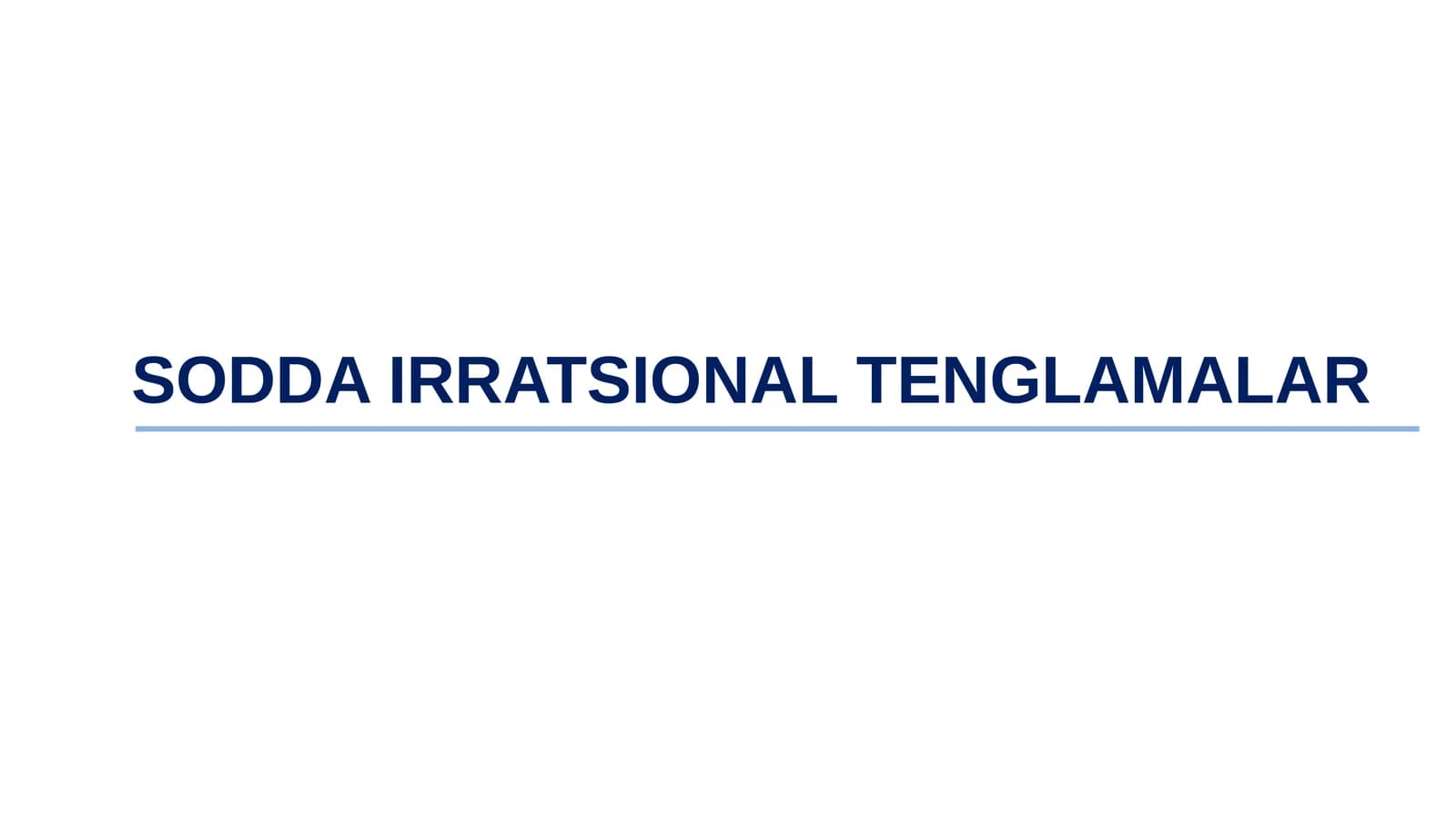 SODDA IRRATSIONAL TENGLAMALAR