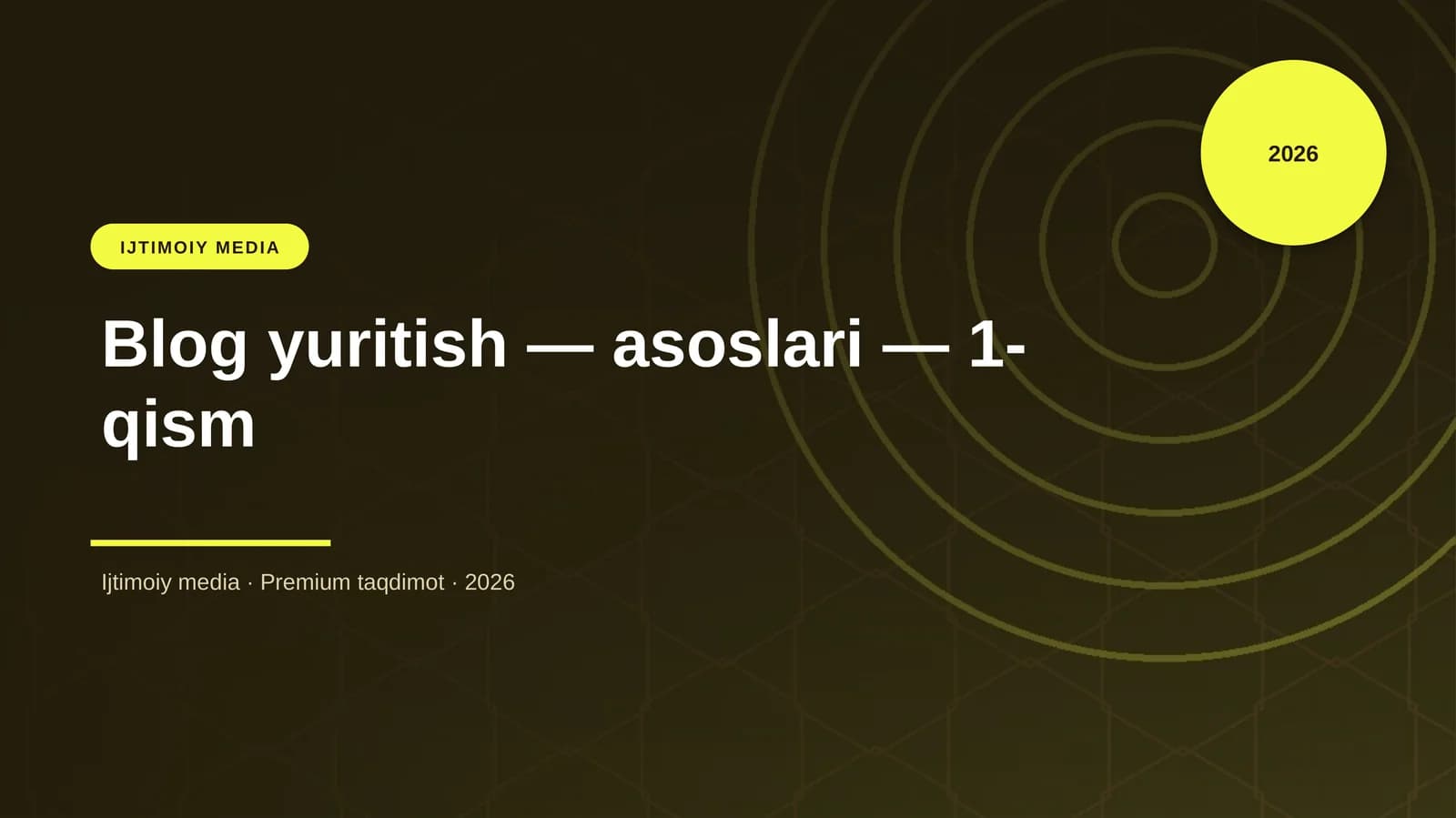 Blog yuritish — asoslari — 1-qism