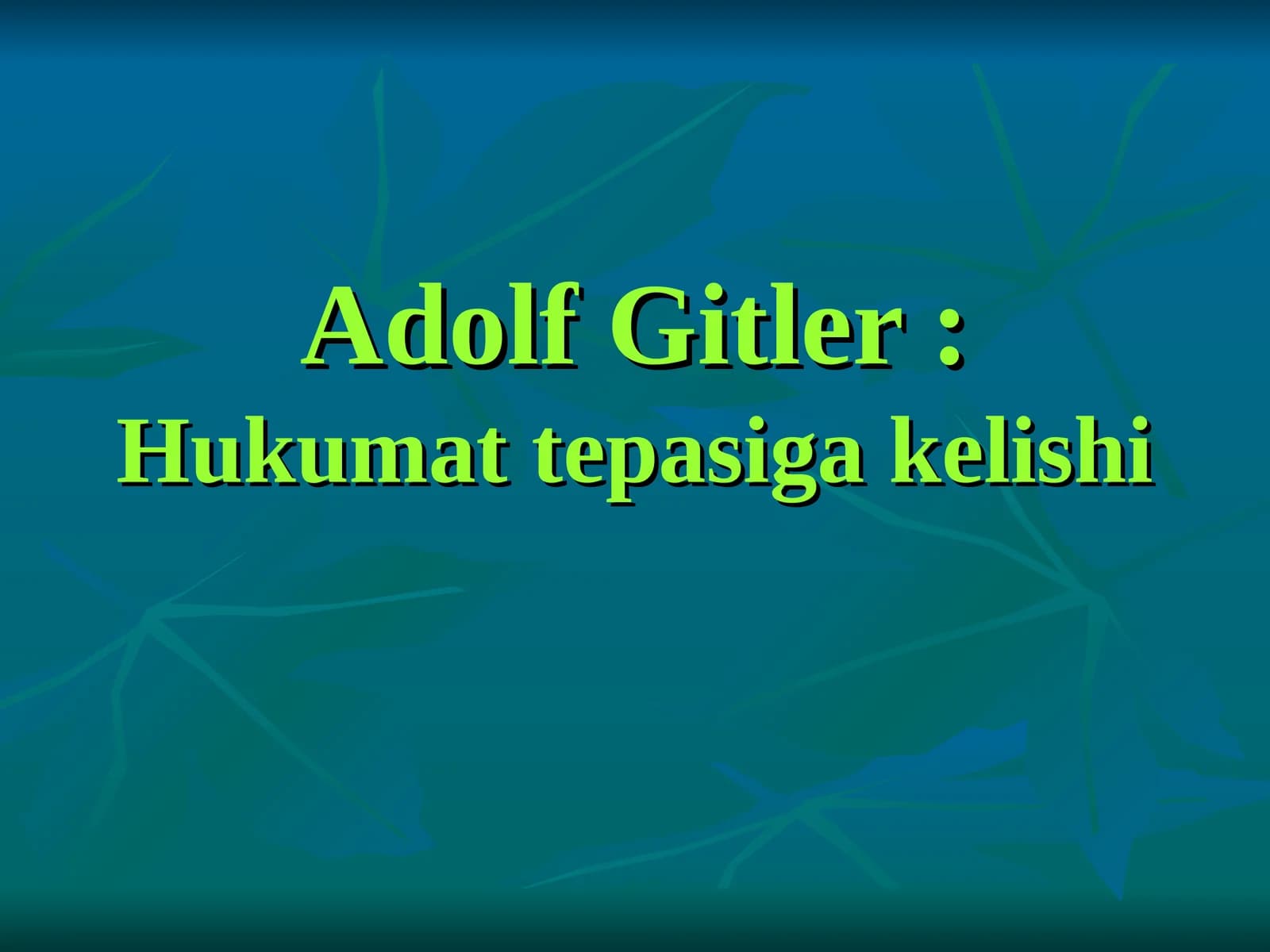 Adolf Gitler:Hukumat tepasiga kelishi