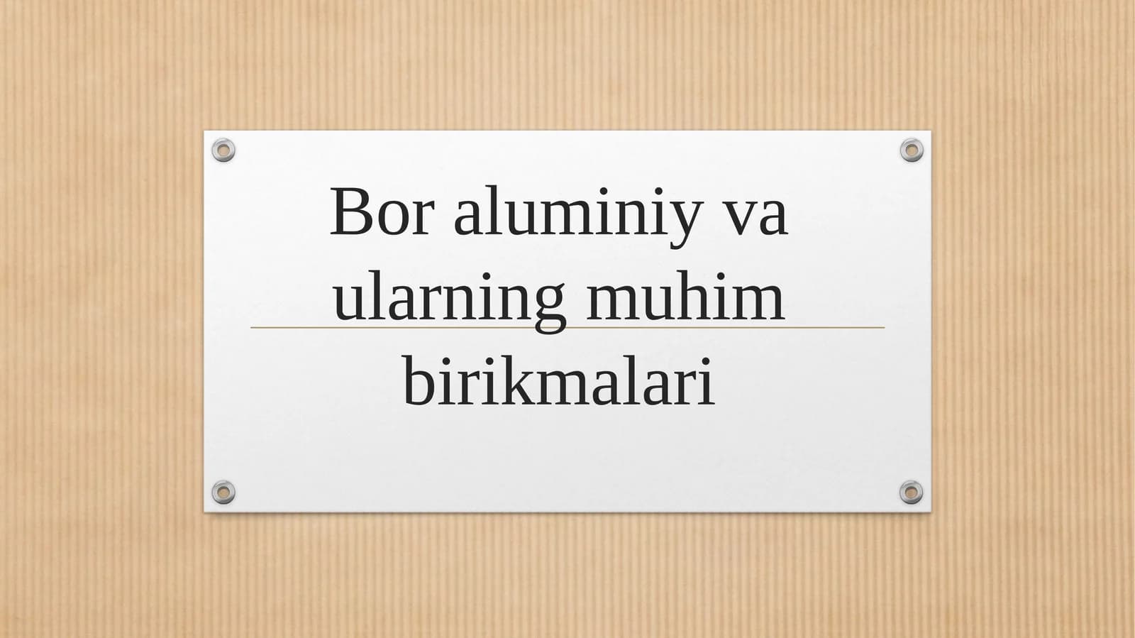 Bor aluminiy va ularning muhim birikmalari