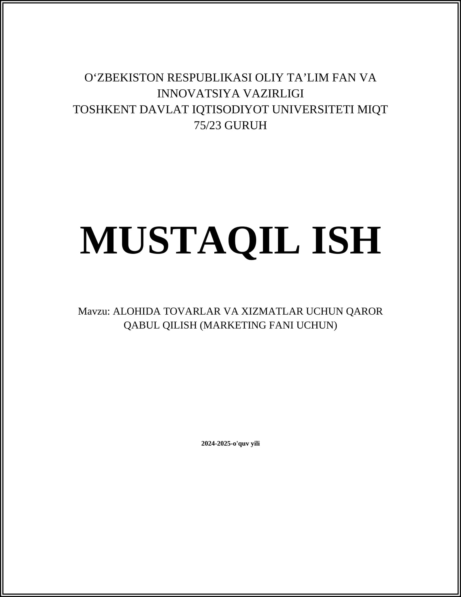 ALOHIDA TOVARLAR VA XIZMATLAR UCHUN QAROR QABUL QILISH (MARKETING FANI UCHUN)