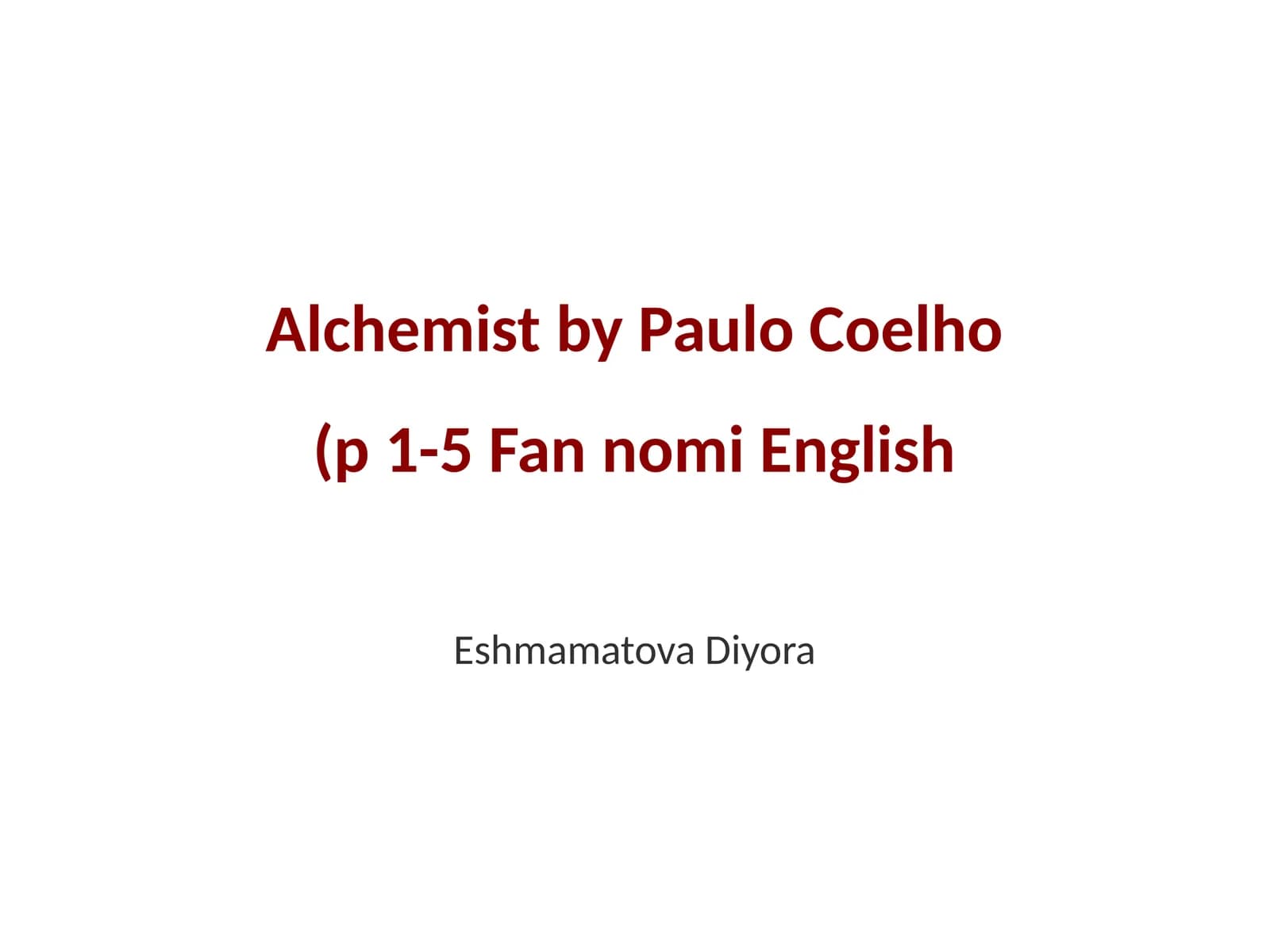 Alchemist by Paulo Coelho