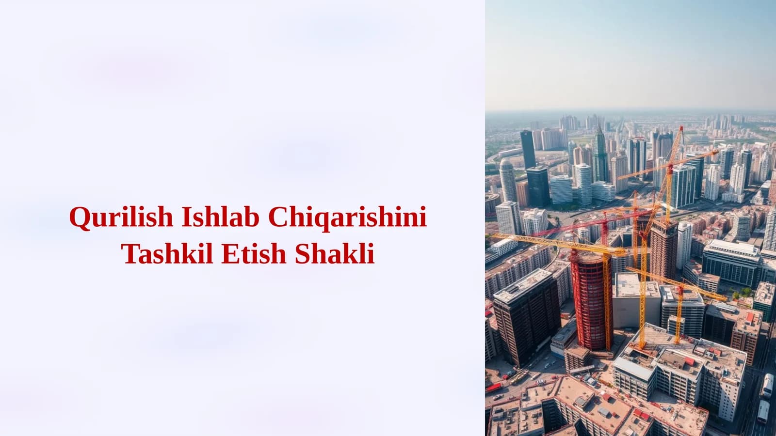 Qurilish Ishlab Chiqarishini Tashkil Etish Shakli