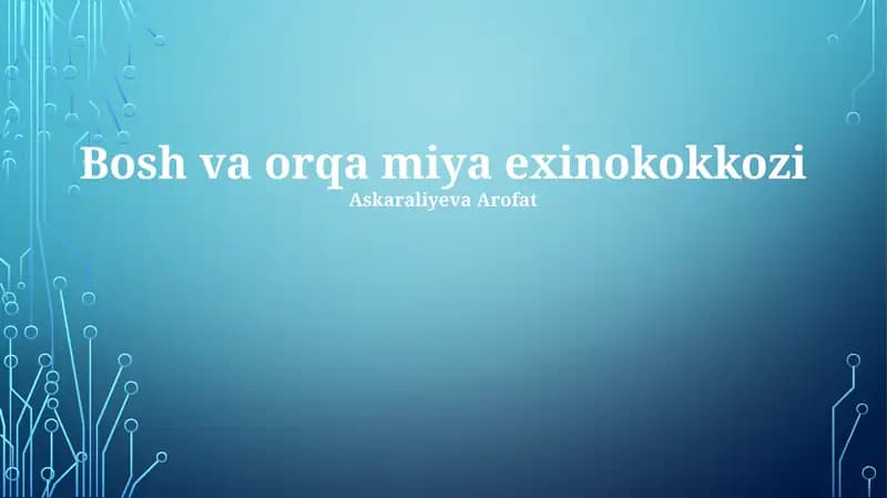 Miya va Orqa Miya Exinokokkozi