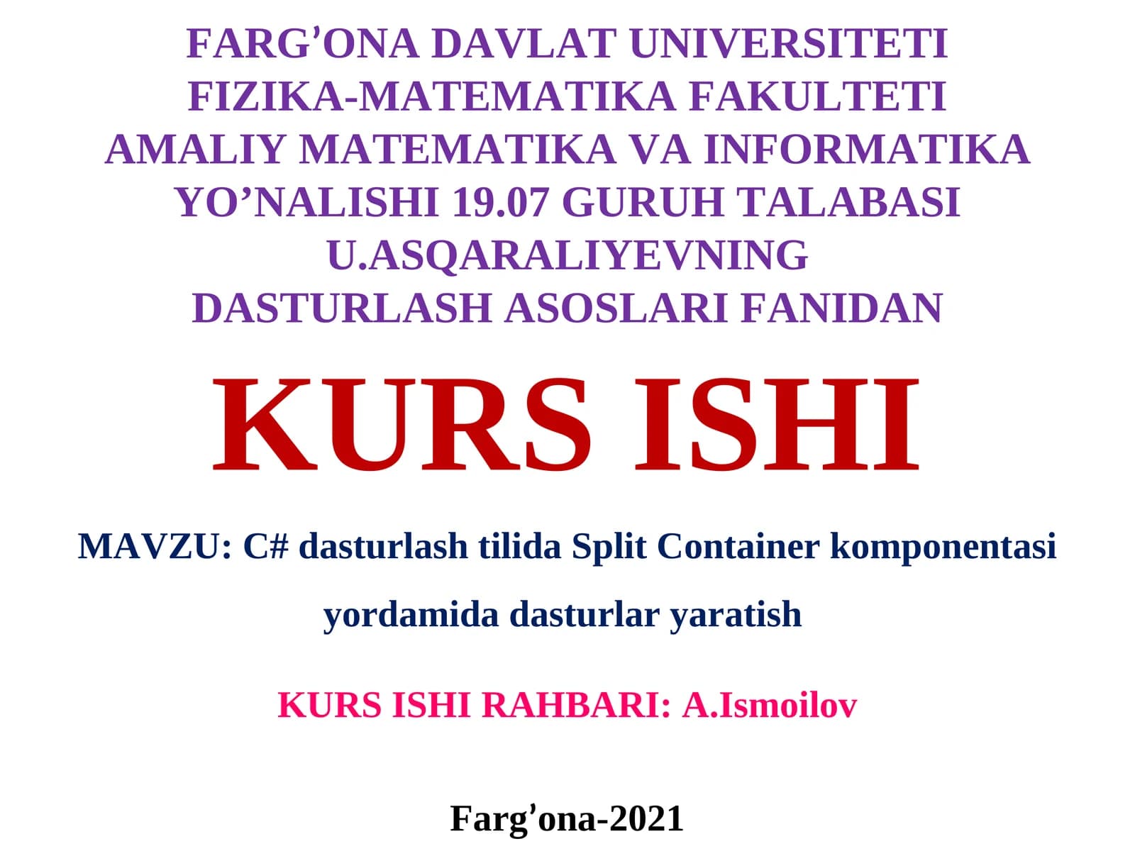 MAVZU: C# dasturlash tilida Split Container komponentasi yordamida dasturlar yaratish